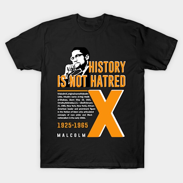 Malcolm X quote T-Shirt by ZUNAIRA